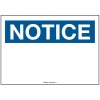 NOTICE Blank Message Area Sign  14'' H x 10'' W Plastic