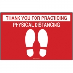 THANK YOU FOR PRACTICING PHYSICAL DISTANCING w/Pictogram Anti-Slip Floor Decal 12'' H x 18'' W Vinyl Red on White