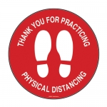 THANK YOU FOR PRACTICING PHYSICAL DISTANCING w/Pictogram Anti-Slip Floor Decal 17'' Dia Vinyl Red on White