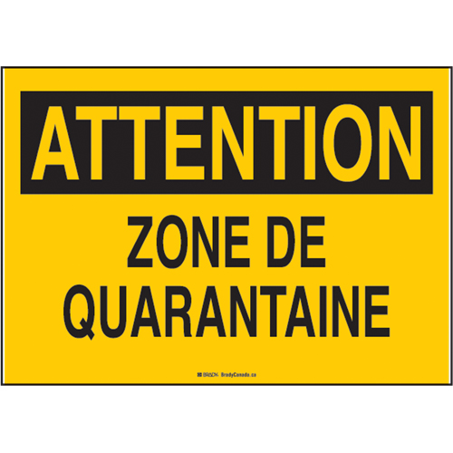 ATTENTION Zone de Quarantaine Area Sign 14'' H x 10'' W Aluminum French